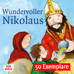 Wundervoller Nikolaus. Die Geschichte vom heiligen Nikolaus. Mini-Bilderbuch. Paket mit 50 Exemplaren zum Vorteilspreis von Herrmann,  Bettina, Lefin,  Petra, Wittmann,  Sybille