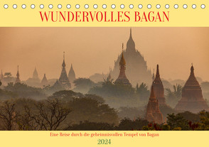 WUNDERVOLLES BAGAN (Tischkalender 2024 DIN A5 quer), CALVENDO Monatskalender von Brack,  Roland