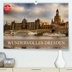 WUNDERVOLLES DRESDEN (Premium, hochwertiger DIN A2 Wandkalender 2023, Kunstdruck in Hochglanz) von Meutzner,  Dirk