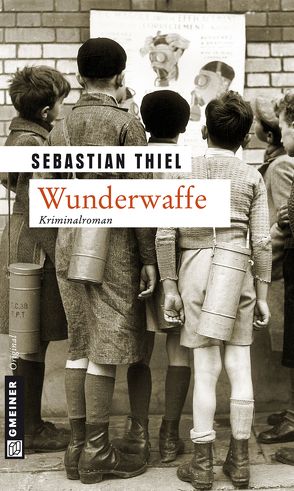 Wunderwaffe von Thiel,  Sebastian