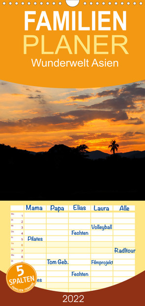 Familienplaner Wunderwelt Asien (Wandkalender 2022 , 21 cm x 45 cm, hoch) von photografie-iam