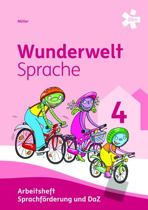 Wunderwelt Sprache 4 von Henickl,  Karin, Judtmann,  Michaela, Kirschner,  Elisabeth, Schatz,  Frederike