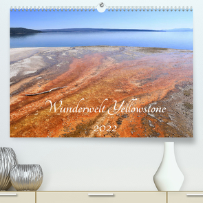 Wunderwelt Yellowstone 2022 (Premium, hochwertiger DIN A2 Wandkalender 2022, Kunstdruck in Hochglanz) von Anders,  Holm