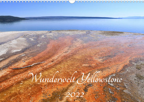 Wunderwelt Yellowstone 2022 (Wandkalender 2022 DIN A3 quer) von Anders,  Holm