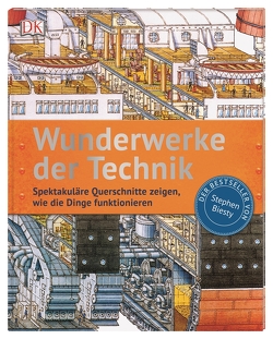 Wunderwerke der Technik von Biesty,  Stephen