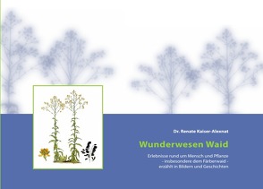 Wunderwesen Waid von Kaiser-Alexnat,  Renate