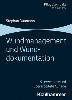 Wundmanagement und Wunddokumentation von Daumann,  Stephan