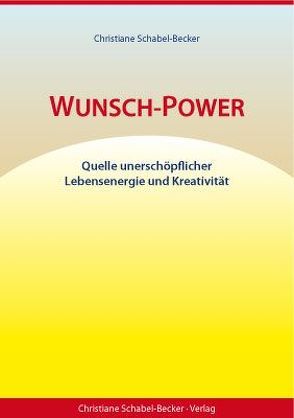 Wunsch-Power von Schabel-Becker,  Christiane