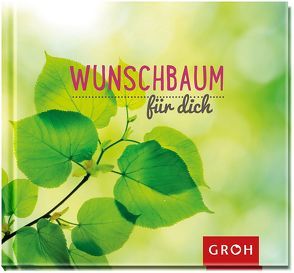 Wunschbaum für dich von Groh,  Joachim