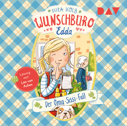 Wunschbüro Edda – Teil 2: Der Oma-Sissi-Fall von Acken,  Lea van, Kolb,  Suza, Kunkel,  Daniela, Stricker,  Sven