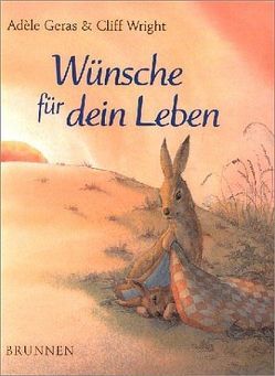 Wünsche für dein Leben von Geras,  Adèle, Wright,  Cliff