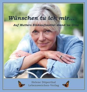 Wünschen tu ich mir… von Düperthal,  Helene, Wieczorek,  Marion