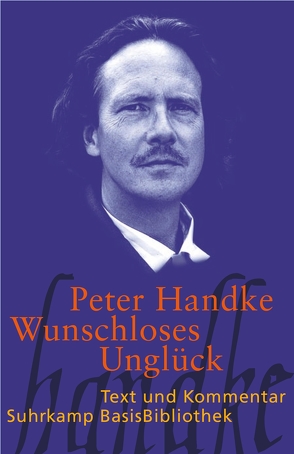 Wunschloses Unglück von Handke,  Peter, Hoeller,  Hans, Stadler,  Franz