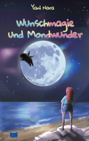 Wunschmagie und Mondwunder von Nara,  Yani