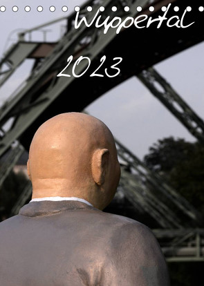 Wuppertal 2023 (Tischkalender 2023 DIN A5 hoch) von Trapp,  Benny