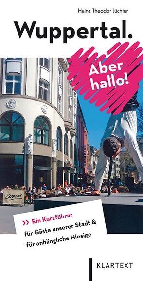 Wuppertal. Aber hallo! von Jüchter,  Heinz Theodor