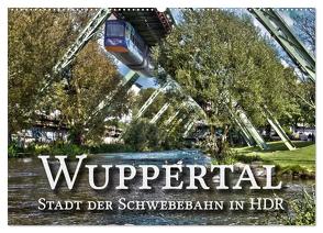 Wuppertal – Stadt der Schwebebahn in HDR (Wandkalender 2024 DIN A2 quer), CALVENDO Monatskalender von Barth,  Michael