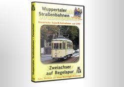 Wuppertaler Straßenbahnen: Zweiachser auf Regelspur von Lohkamp,  Manfred, Lohkamp,  Stefan