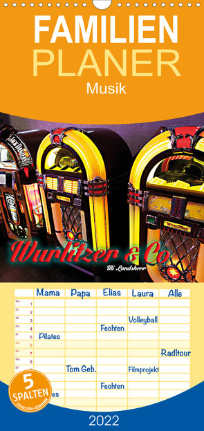 Familienplaner Wurlitzer und Co. (Wandkalender 2022 , 21 cm x 45 cm, hoch) von Landherr,  Uli