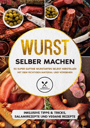 Wurst selber machen von Kutscher,  Joachim