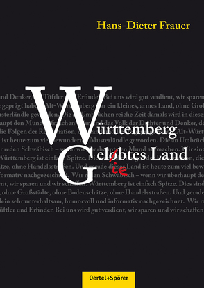 Württemberg – Gelobtes Land von Frauer,  Hans-Dieter