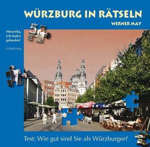 Würzburg in Rätseln von May,  Werner, Röll,  Josef H