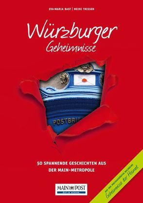 Würzburger Geheimnisse von Bast,  Eva-Maria, Thissen,  Heike