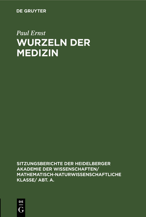 Wurzeln der Medizin von Ernst,  Paul
