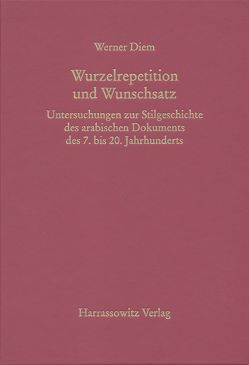 Wurzelrepetition und Wunschsatz von Diem,  Werner