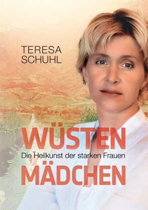 Wüstenmädchen von Schuhl,  Teresa