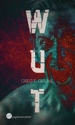 Wut von Gifune,  Greg F.