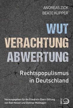 Wut, Verachtung, Abwertung von Küpper,  Beate, Melzer,  Ralf, Molthagen,  Dietmar, Zick,  Andreas