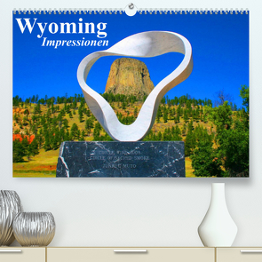 Wyoming • Impressionen (Premium, hochwertiger DIN A2 Wandkalender 2022, Kunstdruck in Hochglanz) von Stanzer,  Elisabeth