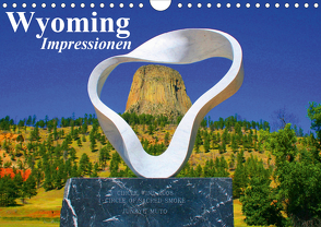 Wyoming • Impressionen (Wandkalender 2021 DIN A4 quer) von Stanzer,  Elisabeth