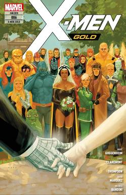 X-Men: Gold von Bandini,  Michele, Borges,  Geraldo, Cresta,  Marika, Guggenheim,  Marc, Land,  Greg, Marquez,  David, Nauck,  Todd, Petz,  Jürgen, Thompson,  Kelly