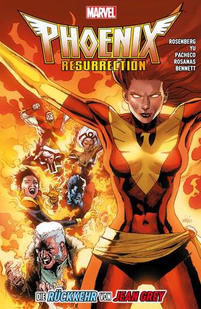 Phoenix Resurrection: Die Rückkehr von Jean Grey von Bennett,  Joe, Pacheco,  Carlos, Petz,  Jürgen, Rosanas,  Ramon, Rosenberg,  Matthew, Yu,  Leinil Francis