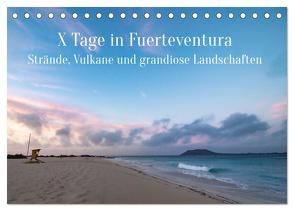 X Tage Fuerteventura – Strände, Vulkane und grandiose Landschaften (Tischkalender 2024 DIN A5 quer), CALVENDO Monatskalender von Inxtagenumdiewelt,  Inxtagenumdiewelt