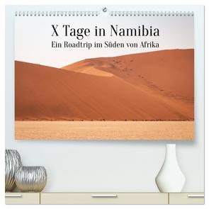 X Tage in Namibia – Ein Roadtrip im Süden von Afrika (hochwertiger Premium Wandkalender 2024 DIN A2 quer), Kunstdruck in Hochglanz von Inxtagenumdiewelt,  Inxtagenumdiewelt