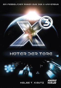 X3: Hüter der Tore von Kautz,  Helge T.