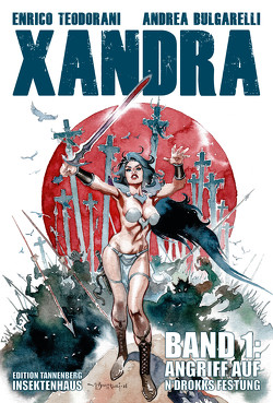 XANDRA – Band 1 von Bulgarelli,  Andrea, Teodorani,  Enrico