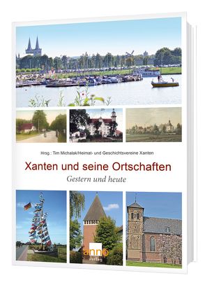 Xanten und seine Ortschaften von Michalak,  Tim