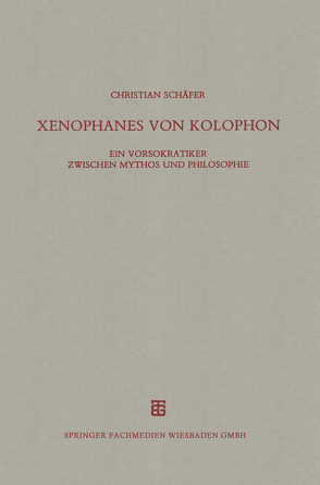 Xenophanes von Kolophon von Schaefer,  Christian