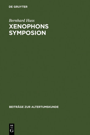Xenophons Symposion von Huss,  Bernhard