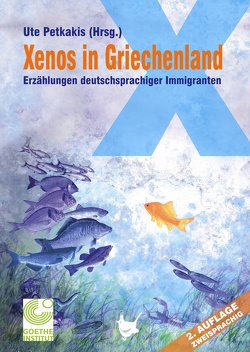 Xenos in Griechenland von Andrian,  Gutrun Kitidis von, Dimitriadis,  Andrea, Engelmann,  Edit, Führer,  Caritas, Galitsas,  Maria, Godinez,  Karin, Jahn,  Anna, Kabana,  Anna, Lehmann,  Ingrid, Manos,  Khatuna, Münch,  Brigitte, Obermüller,  Lea, Petkakis,  Ute, Proikas,  Melina, Protzer,  Ute Altanis, Quint,  Nikole, Sartoros,  Alkimos, Schiebel,  Judith, Strobusch,  Dirk R., Vakalis-Fölster,  Dorothee