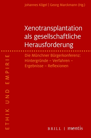 Xenotransplantation – eine gesellschaftliche Herausforderung von Bubeck,  Marc, Domasch,  Silke, Gräbe,  Karin, Gräf,  Julia, Hüneke,  Knut, Kögel,  Johannes, Kühlmeyer,  Katja, Marckmann,  Georg, Osterheider,  Angela, Reichart,  Bruno, Sautermeister,  Jochen, Scherer,  Bernadette, Wolf,  Eckhard, Zeeb,  Marius