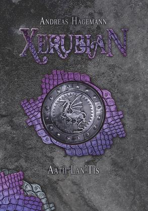 Xerubian – Aath Lan’Tis von Hagemann,  Andreas