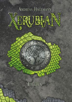 Xerubian – Eh’Den von Hagemann,  Andreas