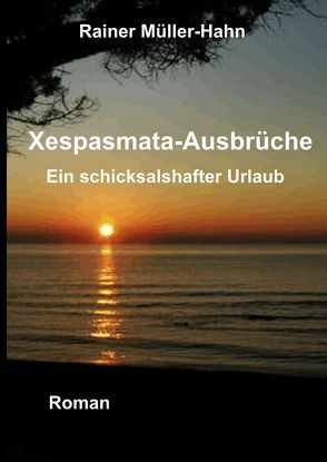 Xespasmata-Ausbrüche von Müller-Hahn,  Rainer