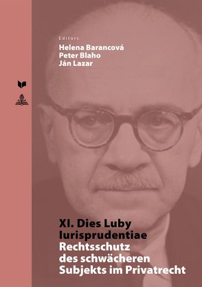 XI. Dies Luby Iurisprudentiae von Barancová,  Helena, Blaho,  Peter, Lazar,  Ján