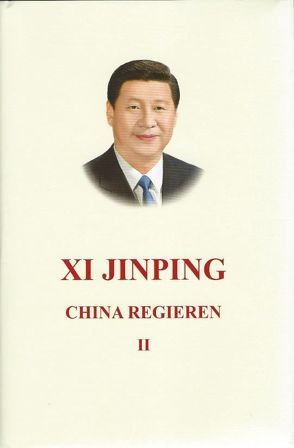 Xi Jinping China Regieren II von Xi,  Jinping